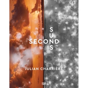 Julian Charrière: Second Suns - by  Nadim Samman (Paperback) - 1 of 1