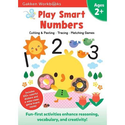 Play Smart Numbers Age 2+ - by  Gakken Early Childhood Experts (Paperback)