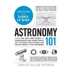 Astronomy 101 - (Adams 101) by  Carolyn Collins Petersen (Hardcover)