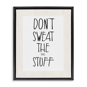 Stupell Industries Don't Sweat Small Stuff, 17" x 21" - 1 of 4