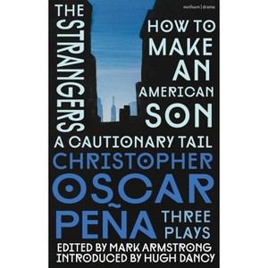 Christopher Oscar Peña: Three Plays - (Methuen Drama Play Collections) (Hardcover) - 1 of 1