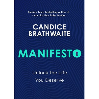Manifesto - by  Candice Brathwaite (Hardcover)