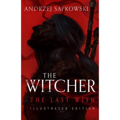 The Last Wish by Andrzej Sapkowski