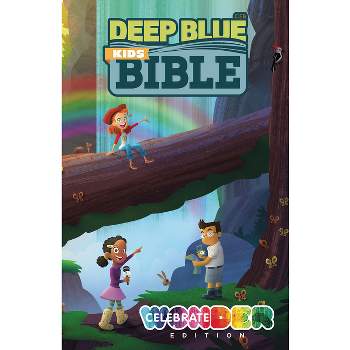Deep Blue Kids Bible: Celebrate Wonder Edition - (Hardcover)