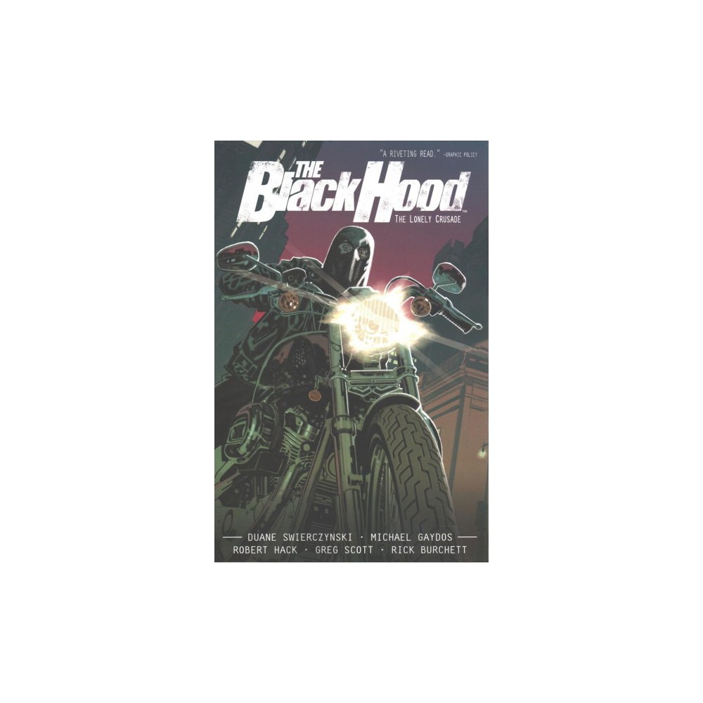 Black Hood 2 : The Lonely Crusade - (Black Hood) by Duane Swierczynski (Paperback)