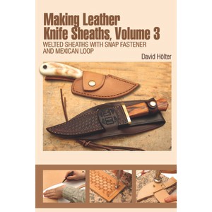 Making Leather Knife Sheaths, Volume 3 - by  David Hölter (Spiral Bound) - 1 of 1