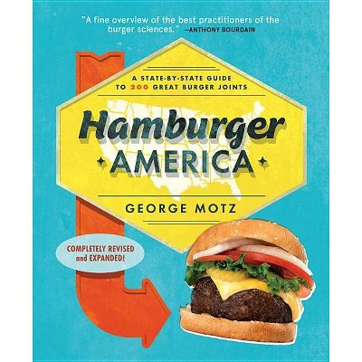 Hamburger America - 3rd Edition by  George Motz (Paperback)