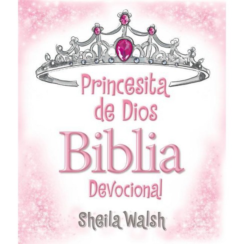 Princesita de Dios Biblia Devocional - by  Sheila Walsh (Hardcover) - image 1 of 1