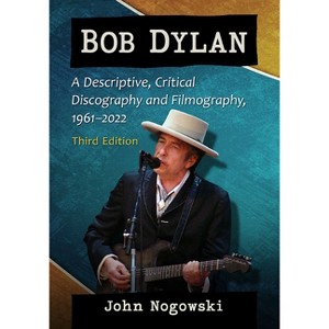 Bob Dylan - by  John Nogowski (Paperback) - 1 of 1