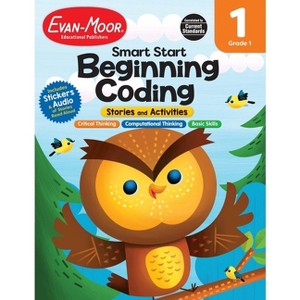 Smart Start: Beginning Coding Stories and Activities, Grade 1 Workbook - by  Evan-Moor Educational Publishers (Paperback) - 1 of 1