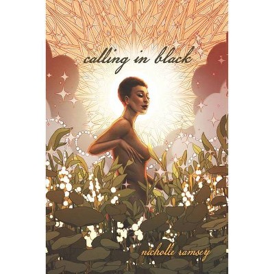 Calling in black - by  Nicholle Ramsey (Paperback)