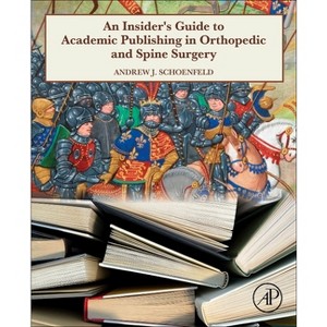 Schoenfeld - Orthopaedics and the S - by  Andrew J Schoenfeld (Paperback) - 1 of 1