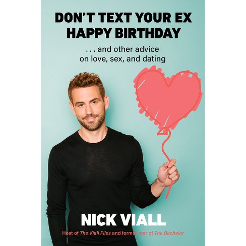 Don't Text Your Ex Happy Birthday - by  Nick Viall (Hardcover) - image 1 of 1