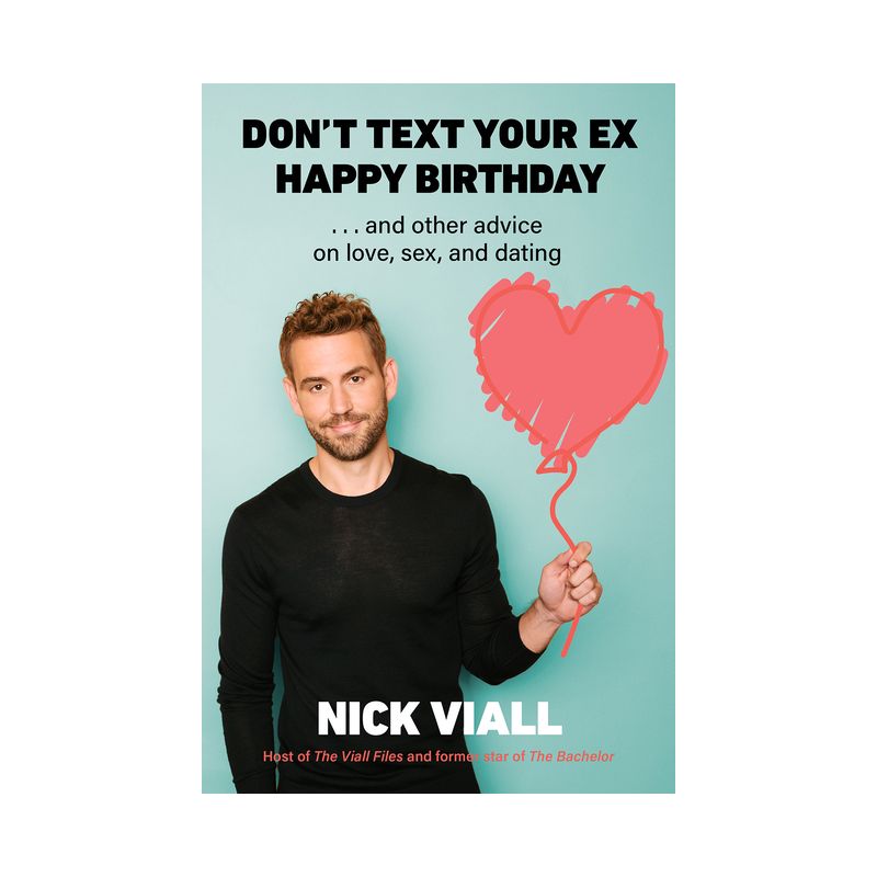 Don't Text Your Ex Happy Birthday - by  Nick Viall (Hardcover), 1 of 2