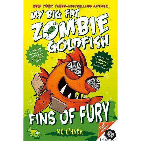 Fins Of Fury My Big Fat Zombie Goldfish My Big Fat Zombie Goldfish 3 By Mo O Hara Paperback Target - green elephant pigeon roblox id