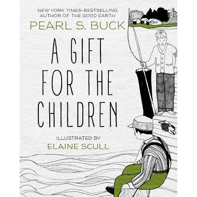 A Gift for the Children - by  Pearl S Buck (Paperback)