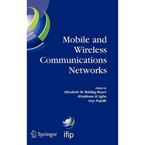 Mobile and Wireless Communications Networks - (IFIP Advances in Information and Communication Technology) (Hardcover) - 1 of 1