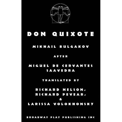 Don Quixote - by  Mikhail Bulgakov (Paperback)