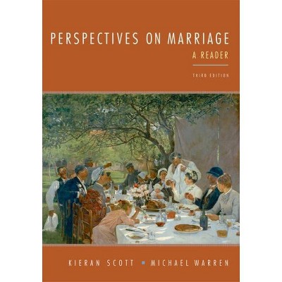 Perspectives on Marriage - 3rd Edition by  Kieran Scott & Michael Warren (Paperback)