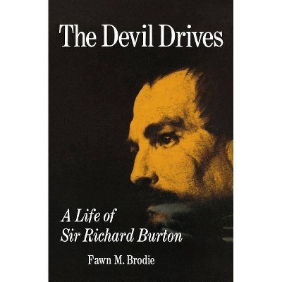 The Devil Drives - by  Fawn M Brodie (Paperback)