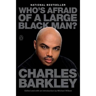 Who's Afraid of a Large Black Man? - by  Charles Barkley (Paperback)