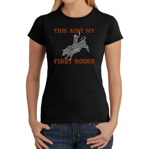 LA Pop Art Women's Word Art T-Shirt - This Aint My First Rodeo - 1 of 4