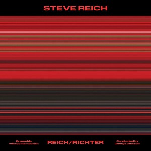 Ensemble Intercontemporain & George Jackson - Steve Reich: Reich/Richter - 1 of 1