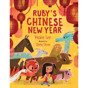 Ruby's Chinese New Year - by Vickie Lee