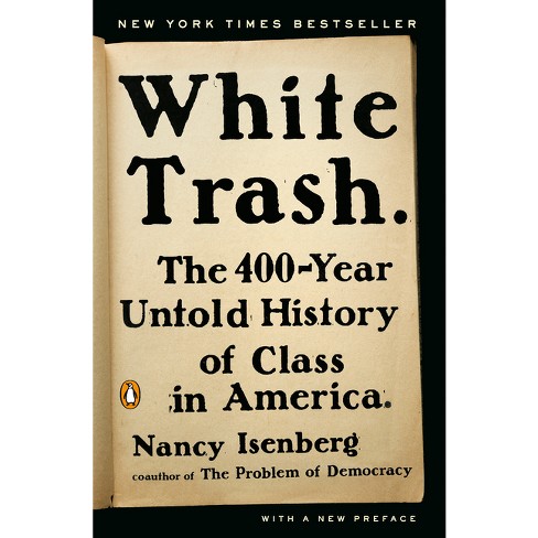 The White Trash Trope and its Real Hidden Agenda 