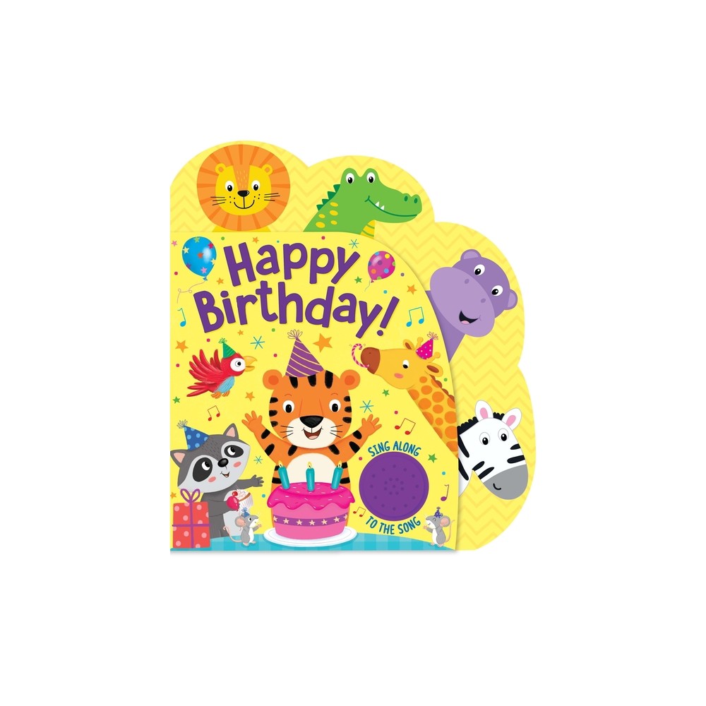 Happy Birthday (Sing Along to the Song) - by Kidsbooks Publishing (Board Book)