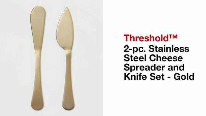 2pc Stainless Steel Cheese Spreader and Knife Set Gold - Threshold&#8482;, 2 of 5, play video
