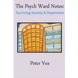 The Psych Ward Notes - (Paperback)