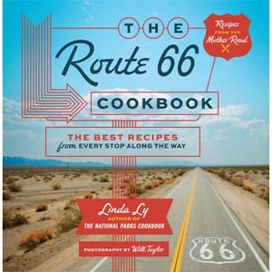 The Route 66 Cookbook - by  Linda Ly (Hardcover) - 1 of 1