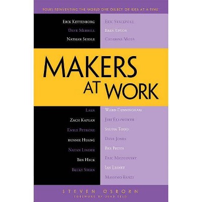 Makers at Work - by  Steven Osborn (Paperback)