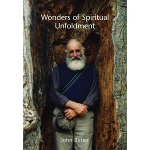 Wonders of Spiritual Unfoldment - by  John Butler (Paperback) - 1 of 1