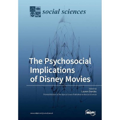 The Psychosocial Implications of Disney Movies - (Paperback)