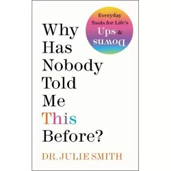 Why Has Nobody Told Me This Before? - by Julie Smith