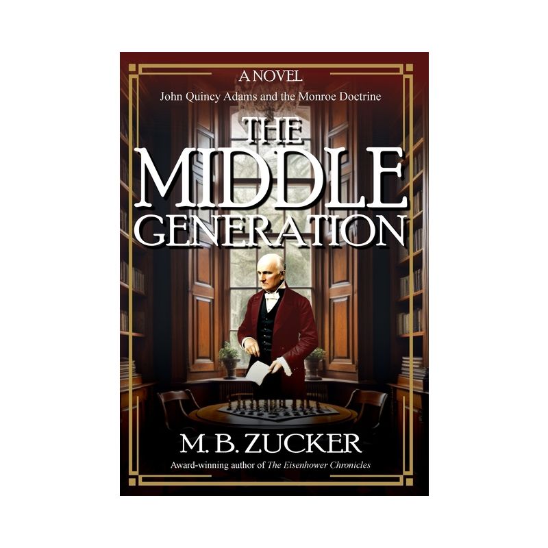 The Middle Generation - by M B Zucker & Historium Press, 1 of 2