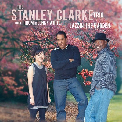 Stanley Clarke Trio - Jazz In The Garden (CD)