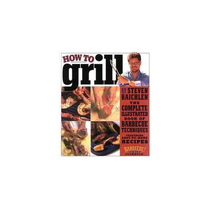 How to Grill (Paperback) by Steven Raichlen, 1 of 2