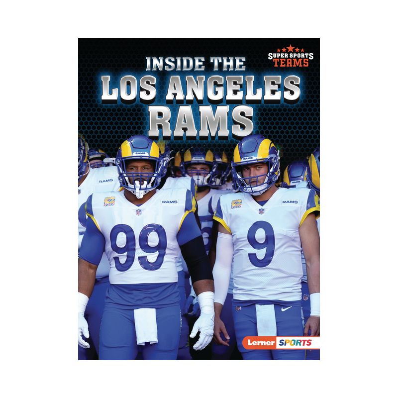 Inside the Los Angeles Rams - (Super Sports Teams (Lerner (Tm) Sports)) by  Josh Anderson (Paperback), 1 of 2