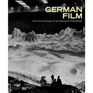 German Film - by  Hatje Cantz & Karin Herbst-Meßlinger & Kristina Jaspers & Peter Mänz & Rainer Rother & Rolf Aurich (Hardcover) - 1 of 1