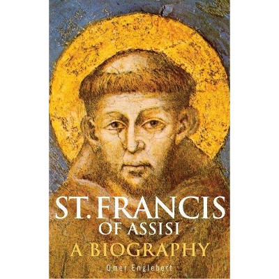 St. Francis of Assisi - by  Omer Englebert (Paperback)