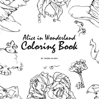 Alice in Wonderland Coloring Book for Young Adults and Teens (8.5x8.5 Coloring Book / Activity Book) - by  Sheba Blake (Paperback)