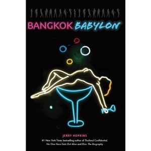Bangkok Babylon - by  Jerry Hopkins (Paperback) - 1 of 1