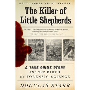 The Killer of Little Shepherds - by  Douglas Starr (Paperback) - 1 of 1