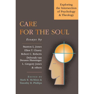 Care for the Soul - (Wheaton Theology Conference) by  Mark R McMinn & Timothy R Phillips (Paperback)
