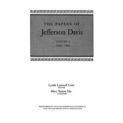 The Papers of Jefferson Davis - (Hardcover)