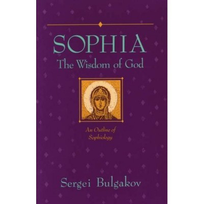 Sophia - (Library of Russian Philosophy) by  Sergei Bulgakov (Paperback)