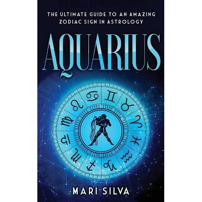 Aquarius - by  Mari Silva (Hardcover)